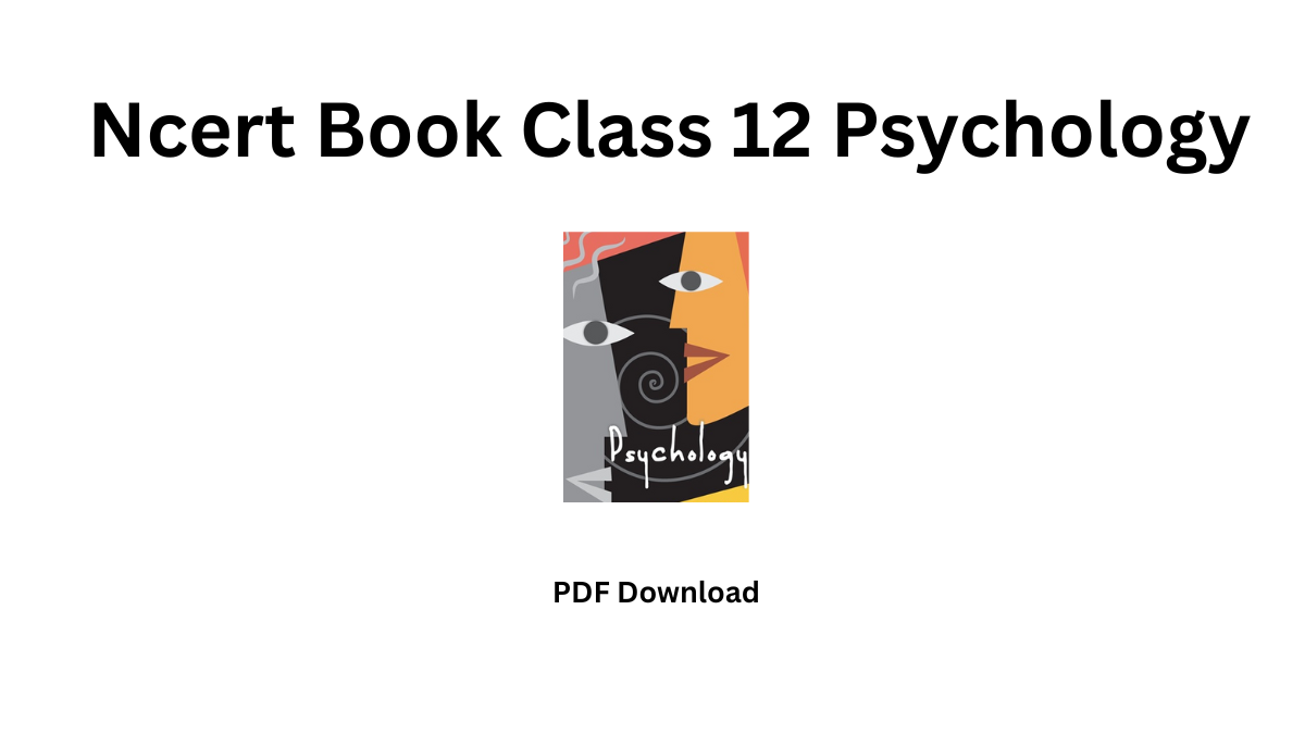 Ncert Book Class 12 Psychology PDF Download