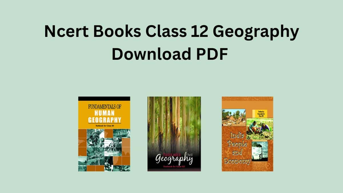 Ncert Books Class 12 Geography Download PDF