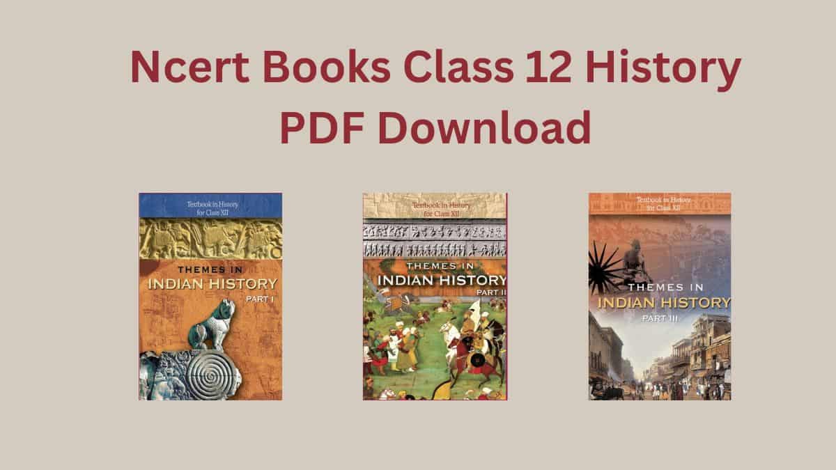 Ncert Books Class 12 History PDF Download