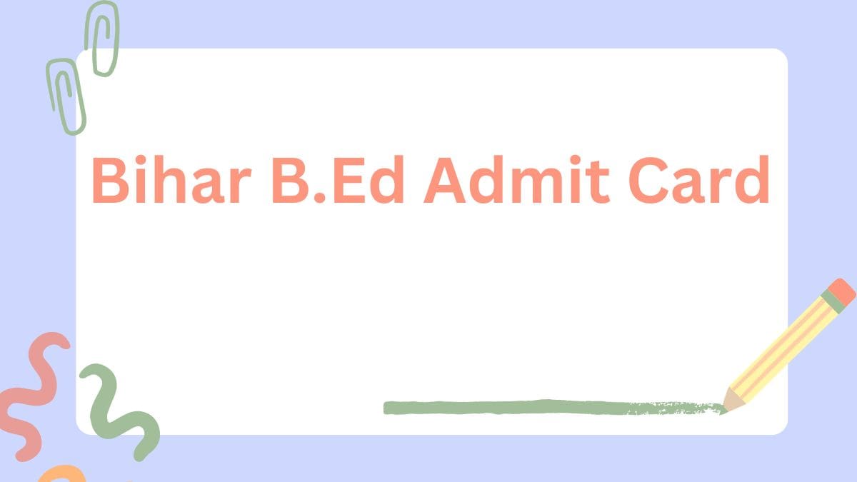 Bihar B.Ed Admit Card