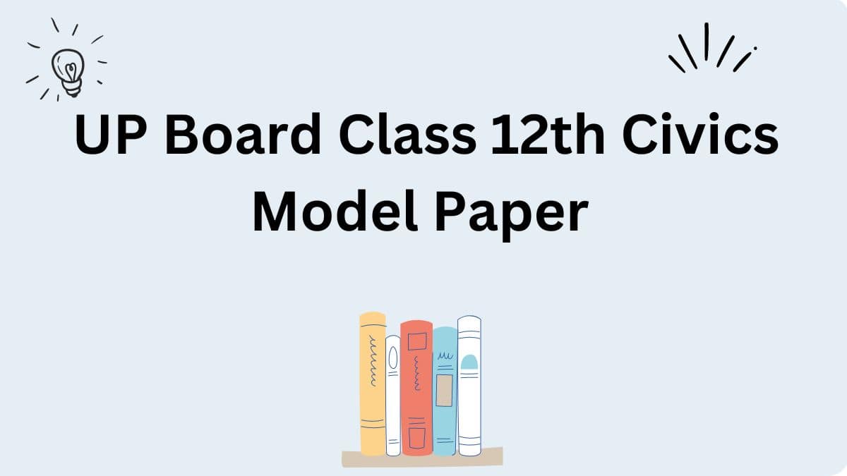 UP Board Class 12th Civics Model Paper