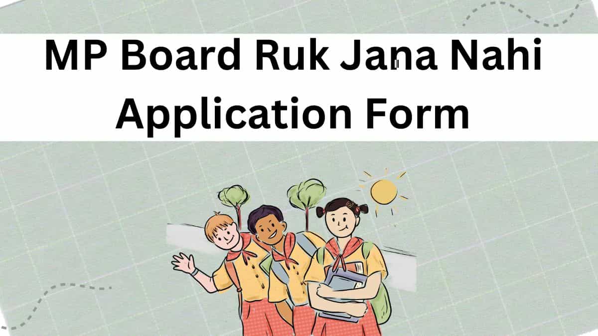 MP Board Ruk Jana Nahi Application Form